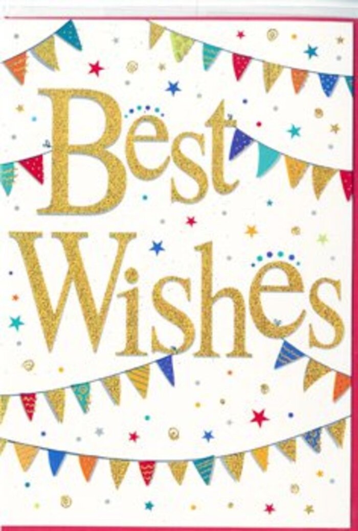 The card in this image captures a sense of celebratory charm that would feel right at home at a family gathering in Ilford. Set against a smooth, bright white background, the greeting Best Wishes is written in elegant, sweeping gold script at the centre, its metallic sheen reflecting the light with a soft, glimmering effect. The raised texture of the letters suggests a touch of luxury, inviting fingertips to trace the message as if it were gently embossed. Framing this golden phrase, strings of bunting curve in relaxed arcs from one side of the card to the other, echoing the festive decorations you might see strung across a community hall for a party near Seven Kings. Each tiny triangular flag bursts with colour-vivid crimson, sapphire blue, fresh spring green, and radiant yellow-interspersed with softer pastel tones. Some flags display little stripes, polka dots, or mosaic-style patterns, adding variety and a handmade, personalised feel. Scattered delicately across the white background are small confetti dots and stylised starbursts, like tiny sparks of joy suspended in the air. These subtle details bring the scene to life, suggesting movement and laughter without cluttering the design. The entire card radiates warmth, positivity, and encouragement, perfectly suited for slipping into a bouquet delivered to celebrate exams, a new business venture, a new baby, or a move to a first home in Ilford. The composition is thoughtfully balanced, with enough white space to keep the design calm and readable while still conveying the excitement of a special moment shared with someone you care about.